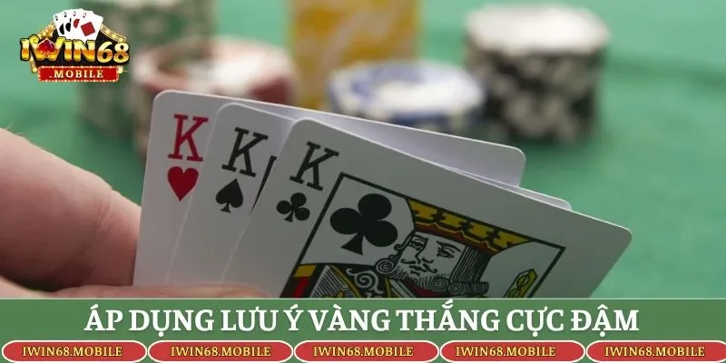 Áp dụng lưu ý vàng thắng cực đậm