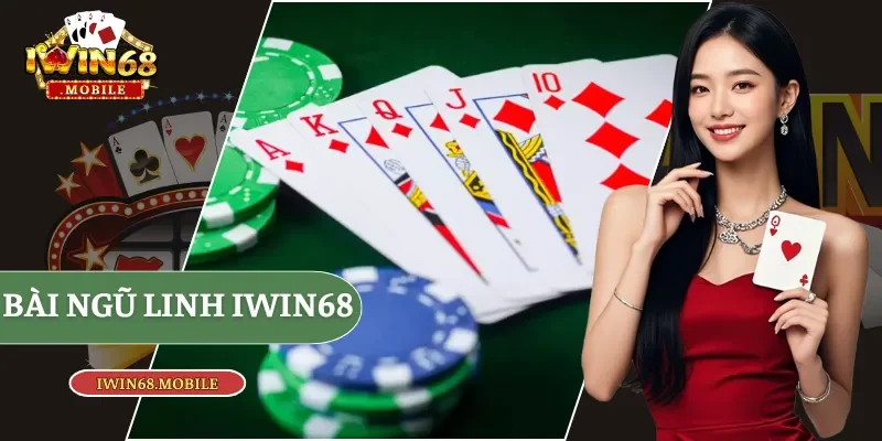 Bài Ngũ Linh Iwin68