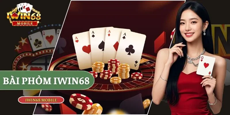 Bài phỏm Iwin68