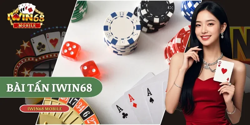 bài Tấn Iwin68