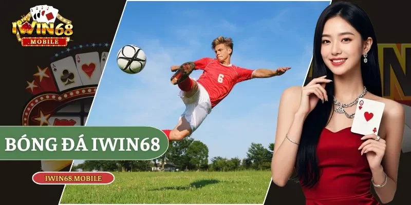 Bóng Đá Iwin68