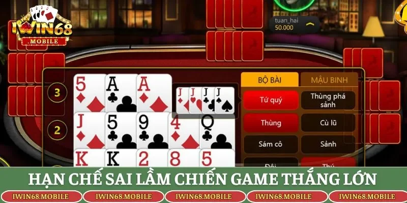 Hạn chế sai lầm chiến game thắng lớn