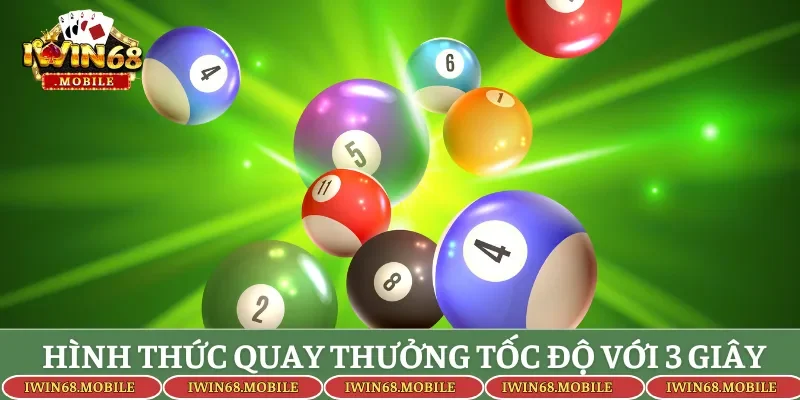 Hình thức quay thưởng tốc độ với 3 giây