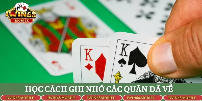 Học cách ghi nhớ các quân đã về