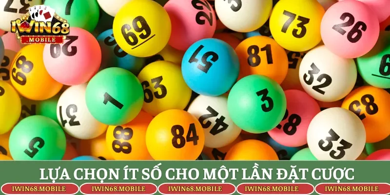 Lựa chọn ít số cho một lần đặt cược