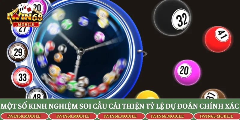 Một số kinh nghiệm soi cầu cải thiện tỷ lệ dự đoán chính xác 