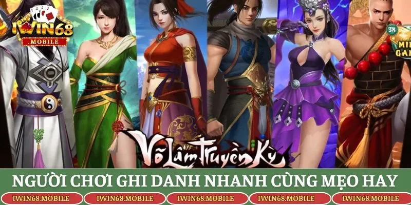 Người chơi ghi danh nhanh cùng mẹo hay